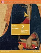 Arte di vedere. Ediz. gialla. Con e-book. Con espansione online. Vol. 2