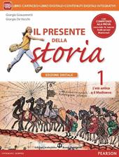 Presente della storia. Con Io cittadina, io cittadino-Competenze storia. Con e-book. Con espansione online. Vol. 1