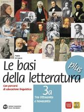 Basi della letteratura plus. Materiali per il docente. Vol. 3