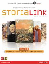 StoriaLink. Con atlante. Con espansione online. Vol. 1: Dalla rinascita dopo il Mille all'espansione europea