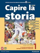 Capire la storia. Con espansione online. Vol. 1: Le società preindustriali dal basso Medioevo al Seicento