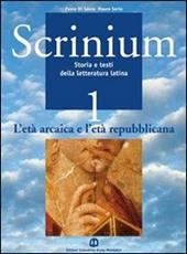 Scrinium. Vol. 1: L'età arcaica e l'età repubblicana