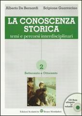 La conoscenza storica. Temi e percorsi interdisciplinari. Vol. 2