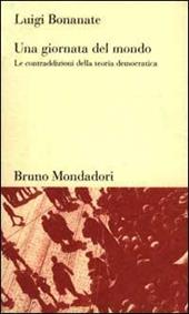 Una giornata del mondo. Le contraddizioni della teoria democratica