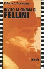 Invito al cinema di Fellini