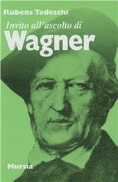 Invito all'ascolto di Richard Wagner