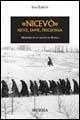 «Nicevò». Neve, fame, prigionia