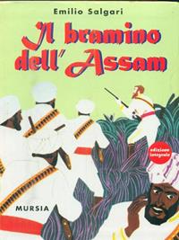 Il bramino dell'Assam - Emilio Salgari - Libro Ugo Mursia Editore 2006, Corticelli. Nuova serie | Libraccio.it