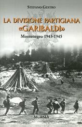 La divisione partigiana Garibaldi