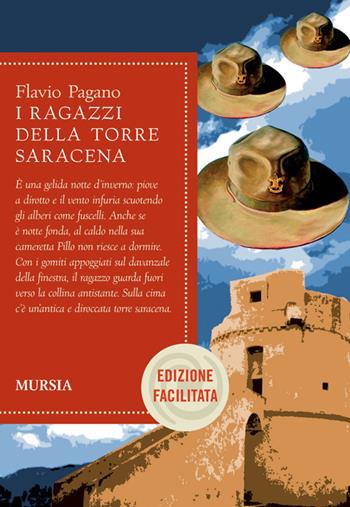 I ragazzi della torre saracena - F. Pagano - Libro Ugo Mursia Editore 2010 | Libraccio.it