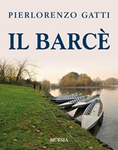 Il barcè