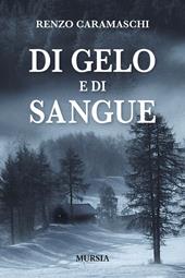 Di gelo e di sangue