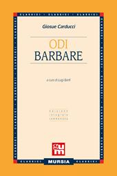 Odi barbare. Ediz. integrale