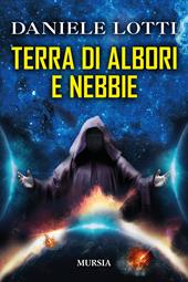 Terra di albori e nebbie