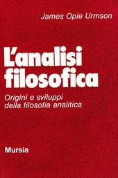 L' analisi filosofica. Origini e sviluppi della filosofia analitica