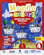 Mondo a colori. Sussidiario delle discipline. Con e-book. Con espansione online. Vol. 1