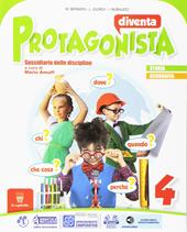 Diventa protagonista. Area storico-geografica. Per la 4ª classe elementare. Con e-book. Con espansione online. Vol. 1