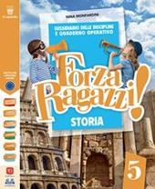 Forza ragazzi! Sussidiario delle discipline e Quaderno operativo. Storia e Geografia. Con Il mio tutor. Per la 5ª classe elementare. Con e-book. Con espansione online