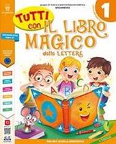 Tutti con il libro magico delle lettere 1. Con e-book. Con espansione online. Vol. 1