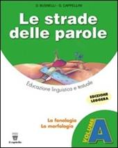 Le strade delle parole. Vol. A-B-C. Con CD-ROM. Con espansione online