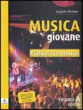 Musica giovane. Vol. A-B. Senza canzoniere. Con guida docente. Con DVD-ROM - Angela Pistone - Libro Il Capitello 2009 | Libraccio.it