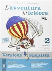 L'avventura del lettore. Antologia-Letteratura-Quaderno competenze. Con espansione online. Vol. 2