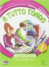 A tutto tondo. Con e-book. Con espansione online. Vol. 1