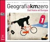 Geografia a km 0. Con DVD. Con e-book. Con espansione online. Vol. 1