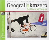 Geografia a km 0. Ediz. leggera. Con DVD. Con e-book. Con espansione online. Vol. 1