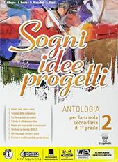 Sogni, idee, progetti. Plus. Letteratura-Competenze. Con e-book. Con espansione online. Vol. 2