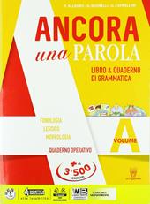 Ancora una parola. Con ebook. Con espansione online. Vol. A