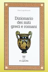 Dizionario dei miti greci e romani