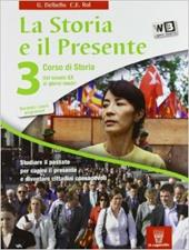 La storia e il presente. Con e-book. Con espansione online. Vol. 3