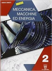 Nuovo meccanica macchine ed energia. industriali. Con e-book. Con espansione online. Vol. 2