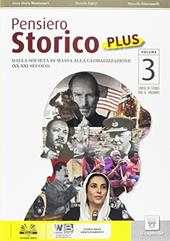 Pensiero storico plus. Con DVD-ROM. Con e-book. Con espansione online. Vol. 3