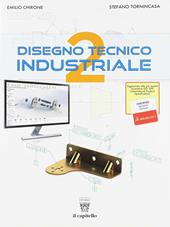 Disegno tecnico industriale. Vol. 2