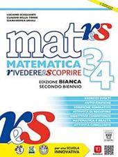 Mat res. Matematica rivedere e scoprire. Ediz. bianca. Con Recupero e sostegno e Attività conclusive. e professionali. Con e-book. Con espansione online. Vol. 3-4