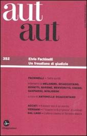 Aut aut. Vol. 352: Elvio Fachinelli.