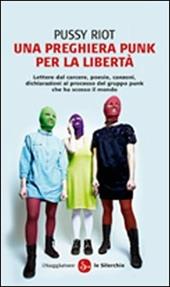 Una preghiera punk per la libertà