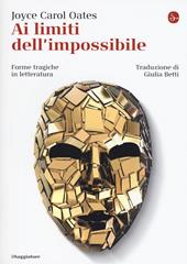 Ai limiti dell'impossibile. Forme tragiche in letteratura