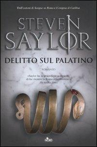 Delitto sul Palatino - Steven Saylor - Libro Nord 2010, Narrativa Nord | Libraccio.it