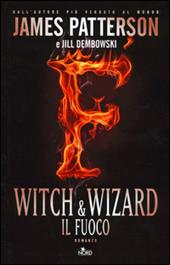 Witch & Wizard. Il fuoco