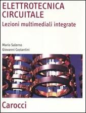 Elettrotecnica circuitale. Lezioni multimediali integrate