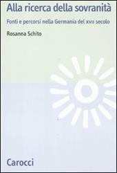 Alla ricerca della sovranità. La Germania del XVII secolo