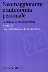 Neomaggiorenni e autonomia personale. Resilienza ed emancipazione