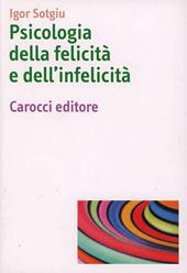 Psicologia della felicità e dell'infelicità