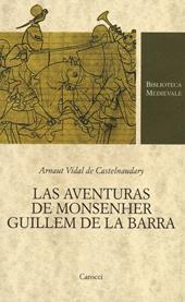 Las aventuras de monsenher Guillem de La Barra. Testo originale a fronte