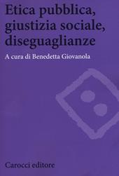 Etica pubblica, giustizia sociale, disegualianze