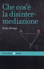 Che cos'è la disintermediazione