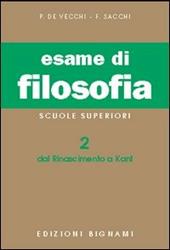 Esame di filosofia. Vol. 2: Dal Rinascimento a Kant